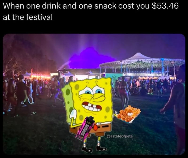 When one drink and one snack cost you $53.46 at the festival @astateofpete