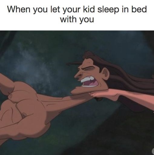 When you let your kid sleep in bed with you