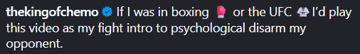 thekingofchemo ◆ If I was in boxing or the UFC I'd play this video as my fight intro to psychological disarm my opponent.