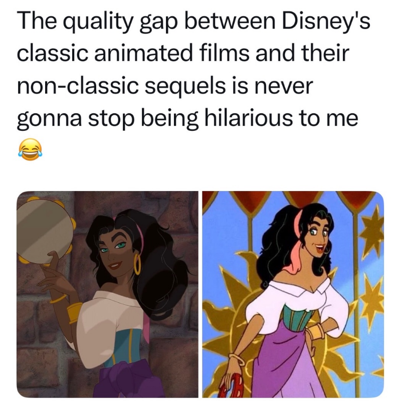 The quality gap between Disney's classic animated films and their non-classic sequels is never gonna stop being hilarious to me