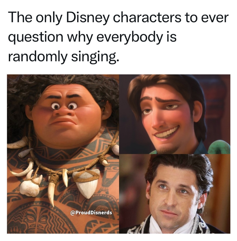 The only Disney characters to ever question why everybody is randomly singing. @ProudDisnerds