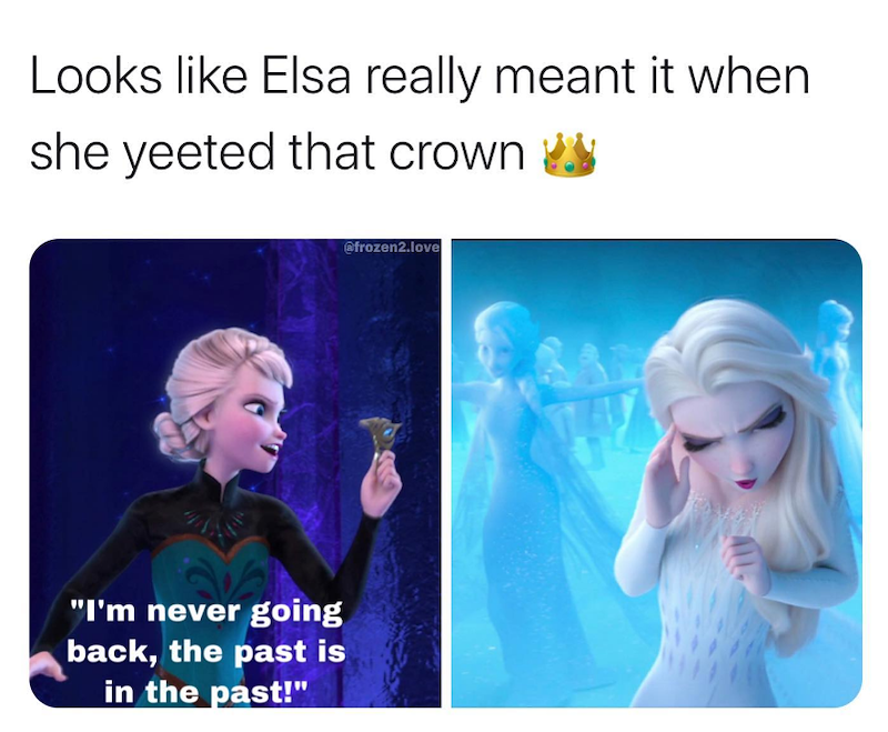 Looks like Elsa really meant it when she yeeted that crown "I'm never going back, the past is in the past!" @frozen2.love