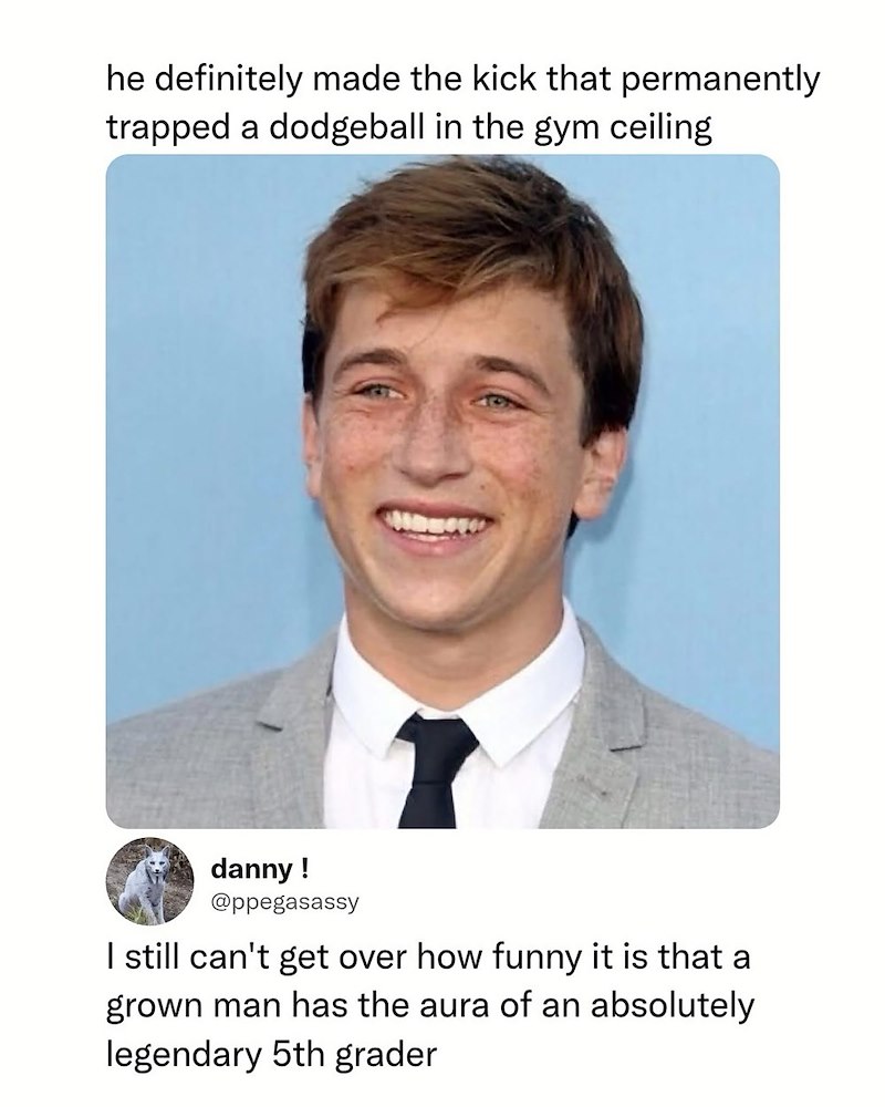 he definitely made the kick that permanently trapped a dodgeball in the gym ceiling danny! @ppegasassy I still can't get over how funny it is that a grown man has the aura of an absolutely legendary 5th grader