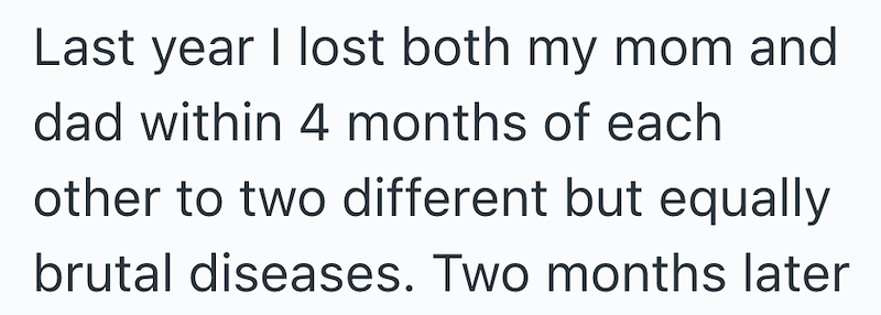 Last year I lost both my mom and dad within 4 months of each other to two different but equally brutal diseases. Two months later