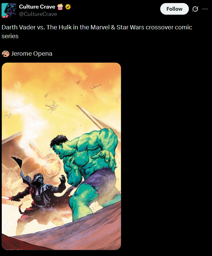 Culture Crave @CultureCrave Follow Darth Vader vs. The Hulk in the Marvel & Star Wars crossover comic series Jerome Opena