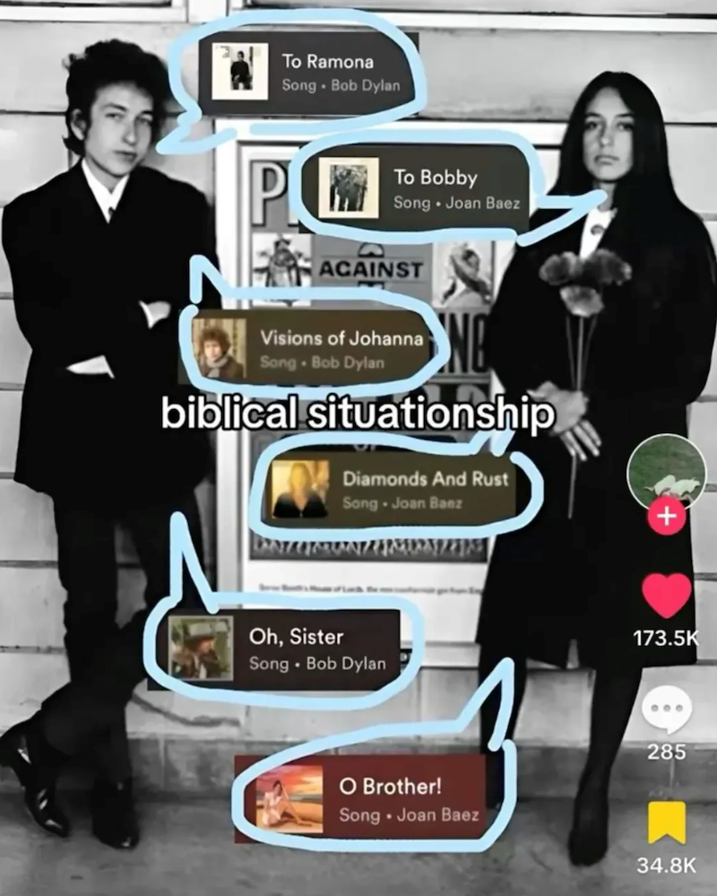 To Ramona Song. Bob Dylan P To Bobby Song • Joan Baez ACAINST Visions of Johanna Song Bob Dylan biblical situationship Diamonds And Rust Song - Joan Baez Oh, Sister Song • Bob Dylan 173.5K O Brother! Song • Joan Baez 285 34.8K