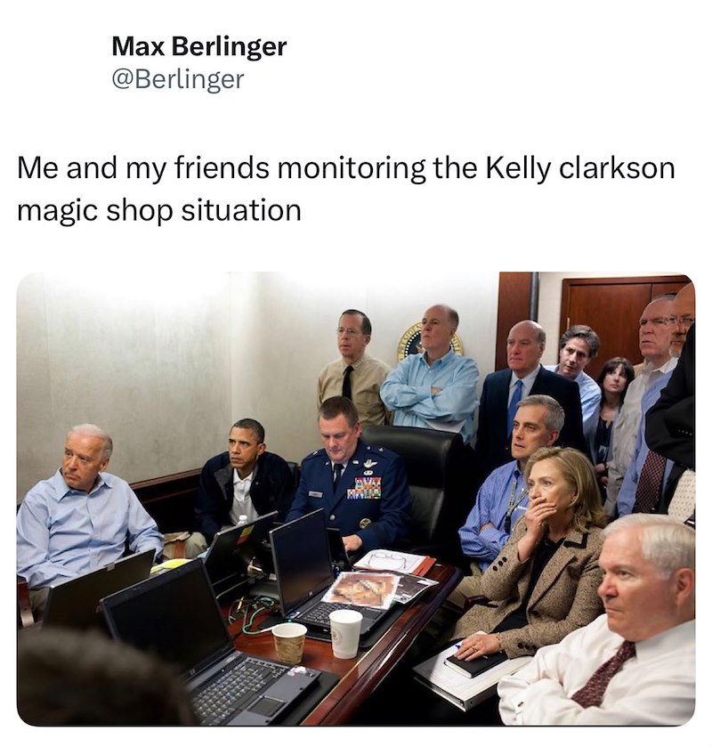 Max Berlinger @Berlinger Me and my friends monitoring the Kelly clarkson magic shop situation BWAY