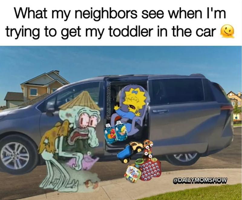 What my neighbors see when I'm trying to get my toddler in the car @DAILYMOMSHOW