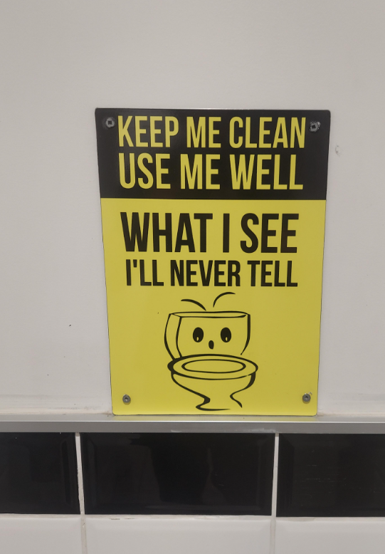 "KEEP ME CLEAN USE ME WELL WHAT I SEE I'LL NEVER TELL