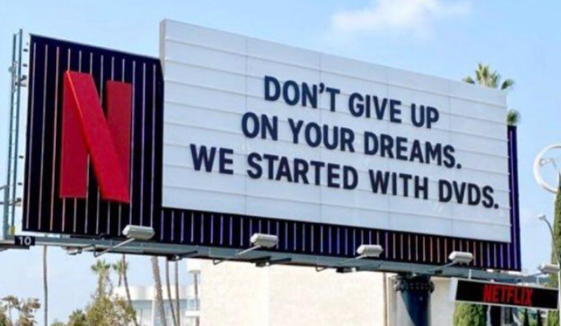 10 DON'T GIVE UP ON YOUR DREAMS. WE STARTED WITH DVDS.
