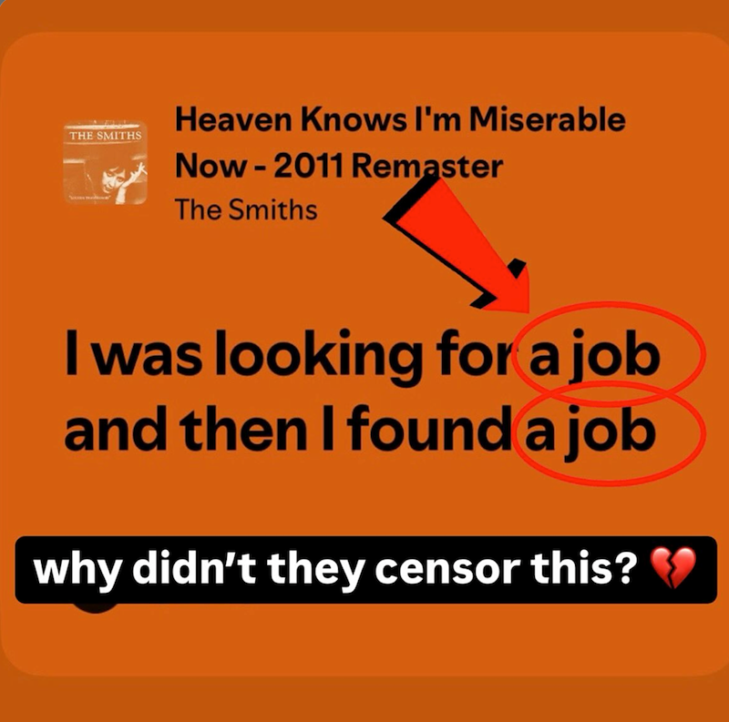 THE SMITHS Heaven Knows I'm Miserable Now - 2011 Remaster The Smiths I was looking for a job and then I found a job why didn't they censor this?
