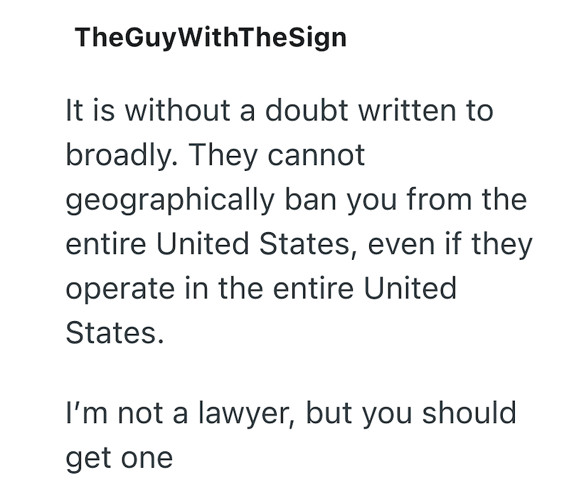 TheGuyWithTheSign It is without a doubt written to broadly. They cannot geographically ban you from the entire United States, even if they operate in the entire United States. I'm not a lawyer, but you should get one