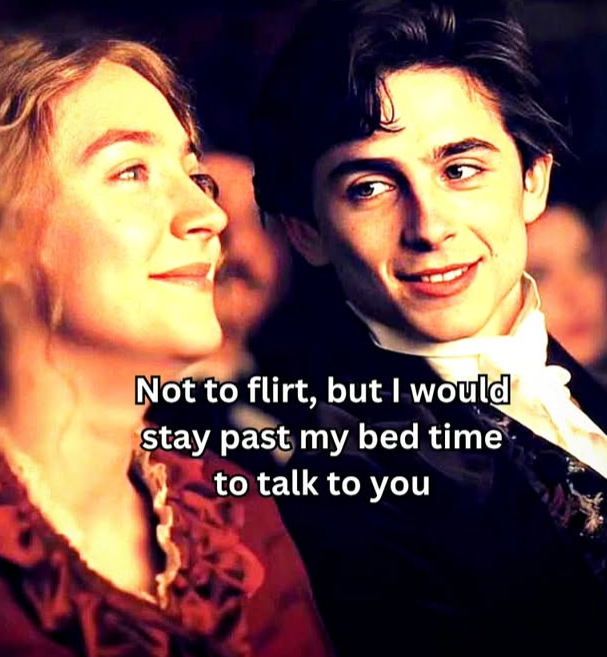 Not to flirt, but I would stay past my bed time to talk to you