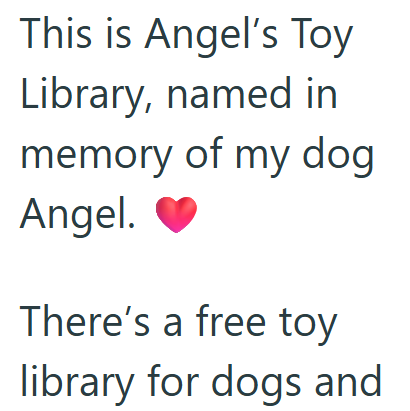 This is Angel's Toy Library, named in memory of my dog Angel. There's a free toy library for dogs and