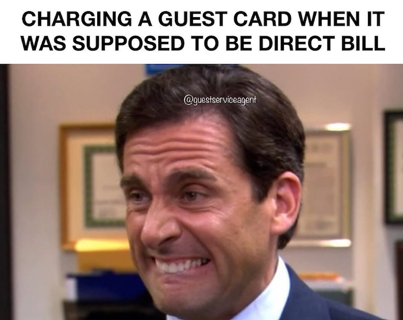CHARGING A GUEST CARD WHEN IT WAS SUPPOSED TO BE DIRECT BILL @guestserviceagent