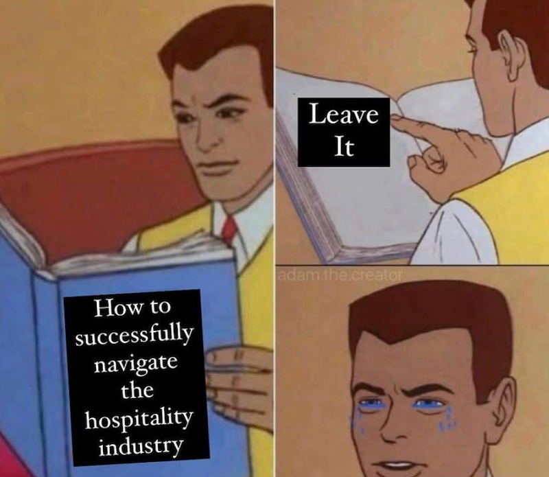 Leave It How to successfully navigate the hospitality industry adam.the.creator