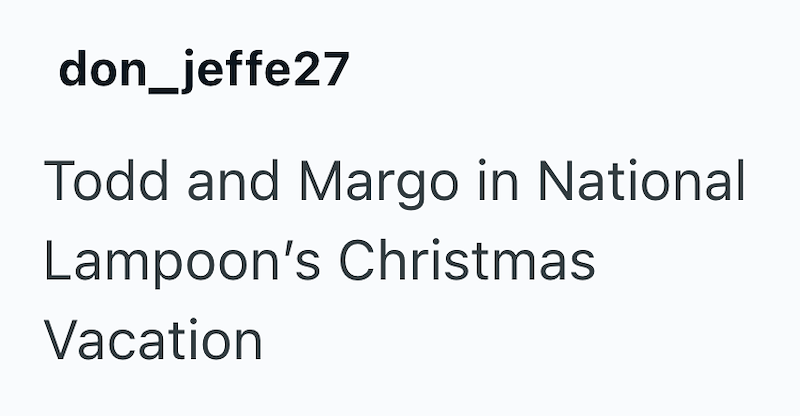 don_jeffe27 Todd and Margo in National Lampoon's Christmas Vacation