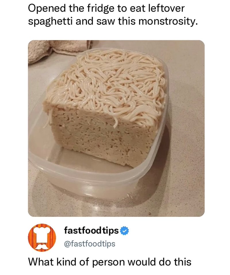 Opened the fridge to eat leftover spaghetti and saw this monstrosity. fastfoodtips⭑ @fastfoodtips What kind of person would do this