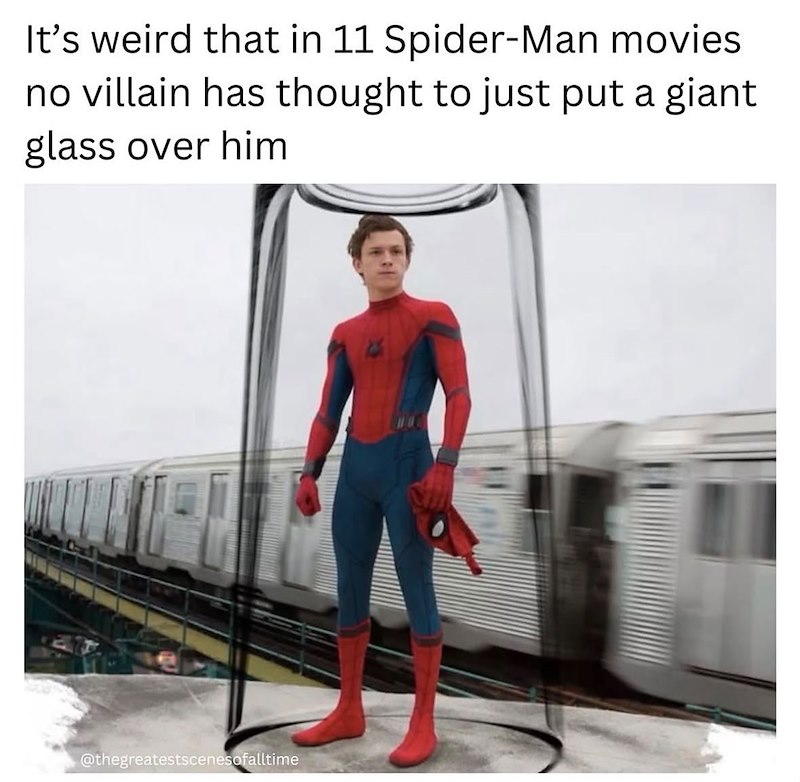 It's weird that in 11 Spider-Man movies no villain has thought to just put a giant glass over him @thegreatestscenesofalltime