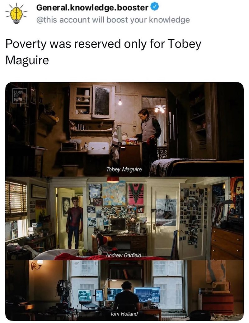 General.knowledge.booster ✔ @this account will boost your knowledge Poverty was reserved only for Tobey Maguire RAMIN THE MOVIE 400 Tobey Maguire Andrew Garfield Tom Holland EASS IVE