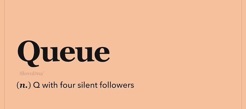 Queue SlovoDna (n.) Q with four silent followers