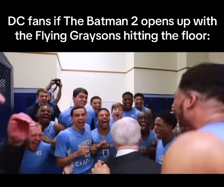 DC fans if The Batman 2 opens up with the Flying Graysons hitting the floor: NORTH CARD RT