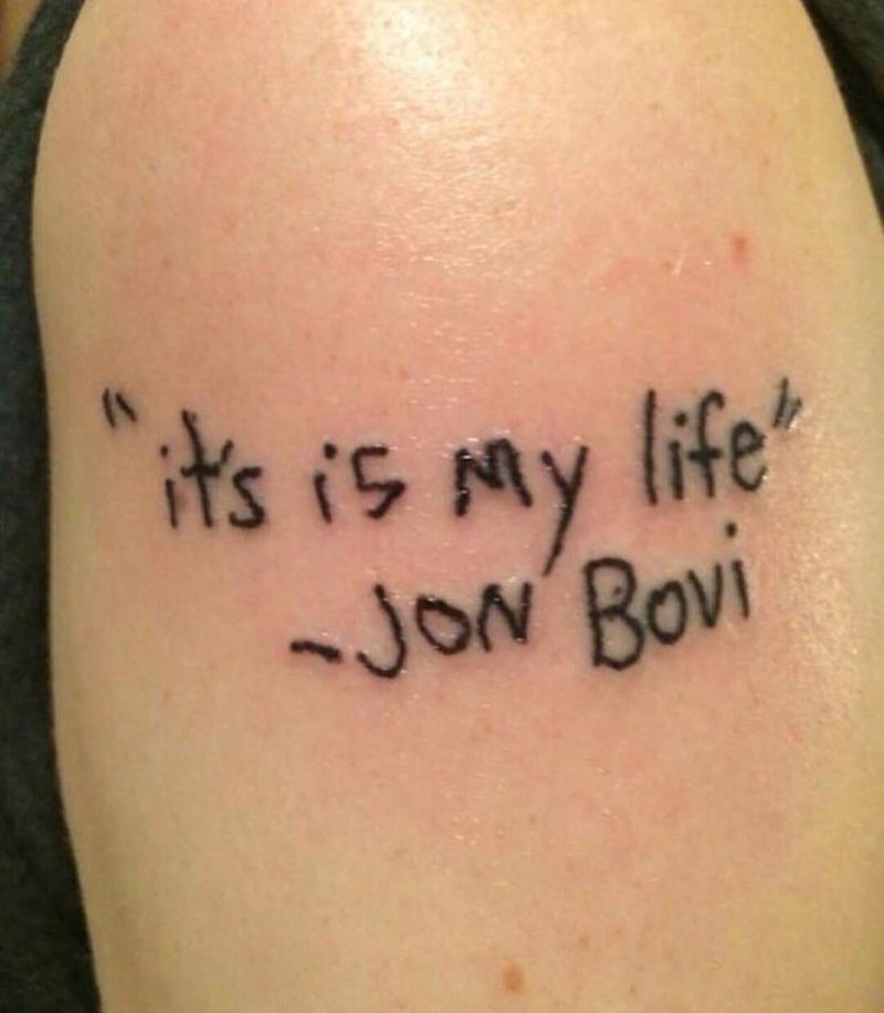 it's is my life" -JON Bovi