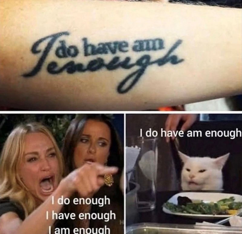 do have am enou ng do enough I have enough I am enough I do have am enough