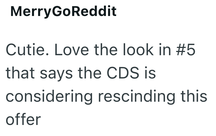 MerryGoReddit Cutie. Love the look in #5 that says the CDS is considering rescinding this offer
