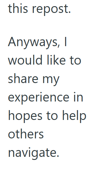 this repost. Anyways, I would like to share my experience in hopes to help others navigate.