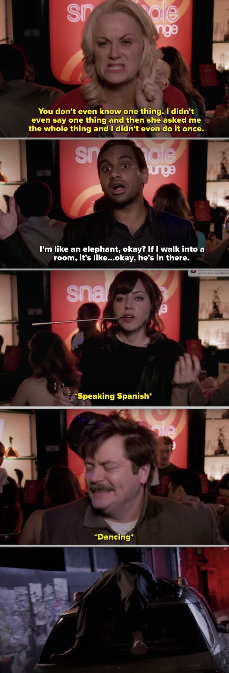 sr ole nge You don't even know one thing. I didn't even say one thing and then she asked me the whole thing and I didn't even do it once. sn ole unge I'm like an elephant, okay? If I walk into a room, it's like...okay, he's in there. sna *Speaking Spanish* *Dancing* le EMATIC And The Black Lives Maler M