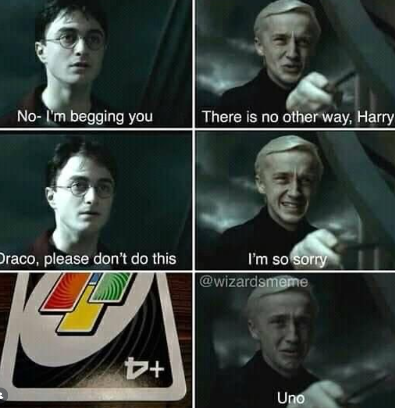 No- I'm begging you There is no other way, Harry Draco, please don't do this t+ I'm so sorry @wizardsmeme Uno