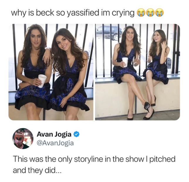 why is beck so yassified im crying Avan Jogia @Avan Jogia This was the only storyline in the show I pitched and they did...