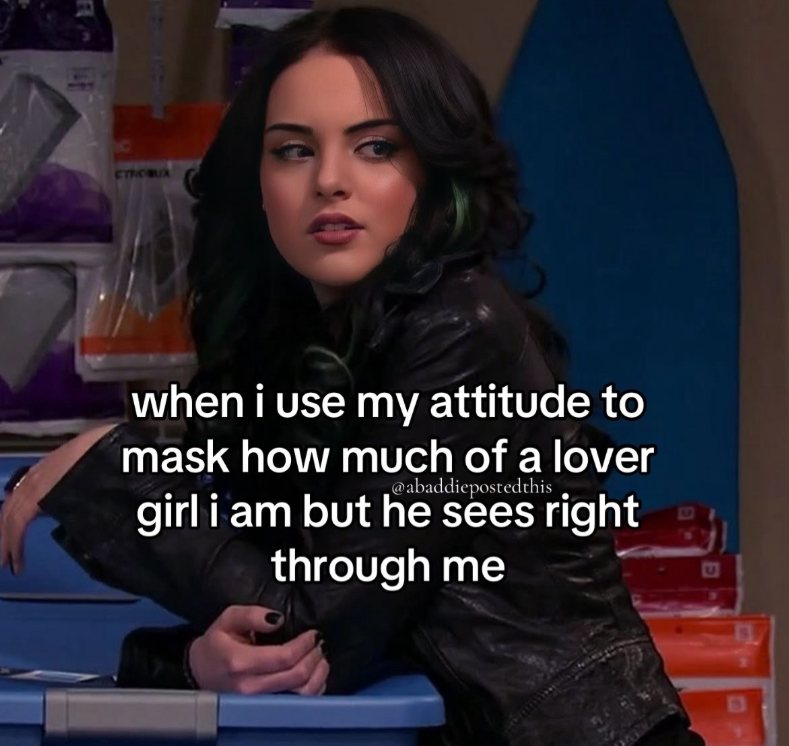 when i use my attitude to mask how much of a lover @abaddiepostedthis girl i am but he sees right through me U