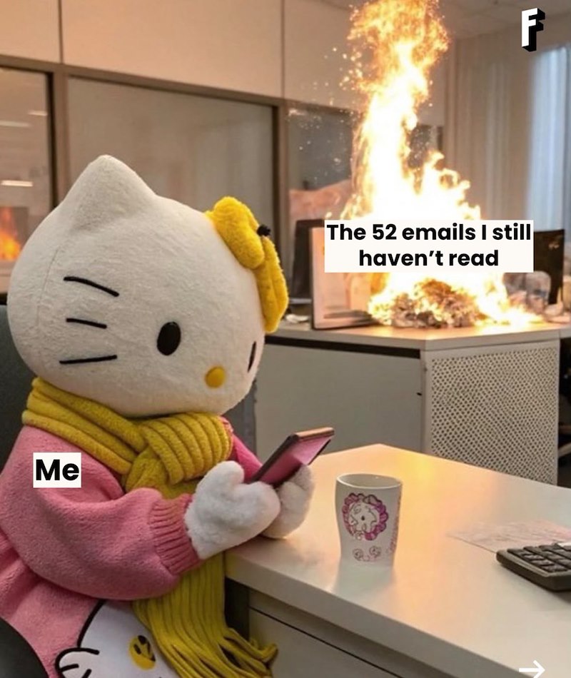 Me F The 52 emails I still haven't read