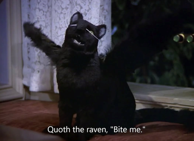 Quoth the raven, "Bite me."