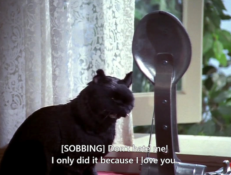 [SOBBING] Don't hate me! I only did it because I love you