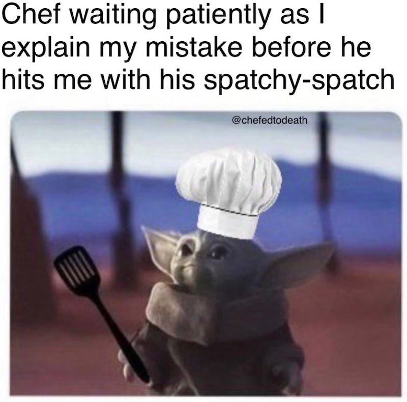 Chef waiting patiently as I explain my mistake before he hits me with his spatchy-spatch @chefedtodeath