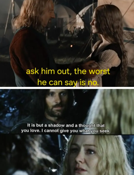 ask him out, the worst he can say is no. It is but a shadow and a thought that you love. I cannot give you what you seek.