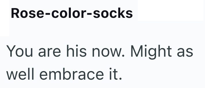 Rose-color-socks You are his now. Might as well embrace it.