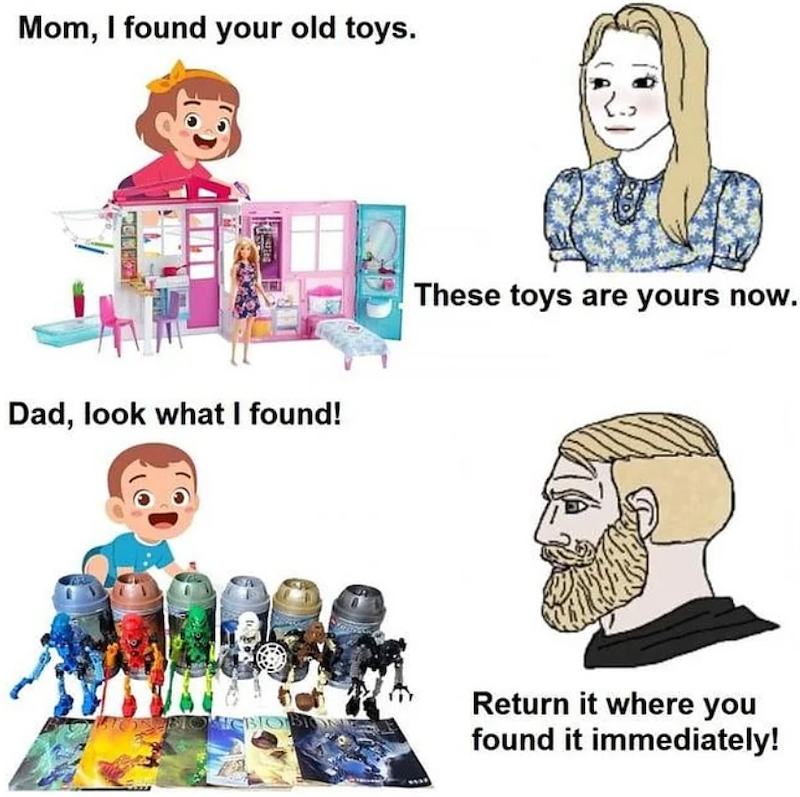 Mom, I found your old toys. Dad, look what I found! These toys are yours now. BIOHEBOB Return it where you found it immediately!