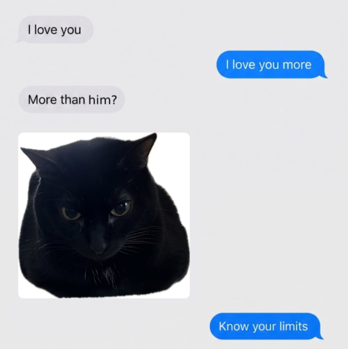 I love you More than him? I love you more Know your limits