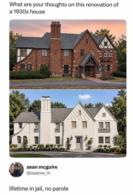 What are your thoughts on this renovation of a 1930s house sean mcguire @seanw_m lifetime in jail, no parole