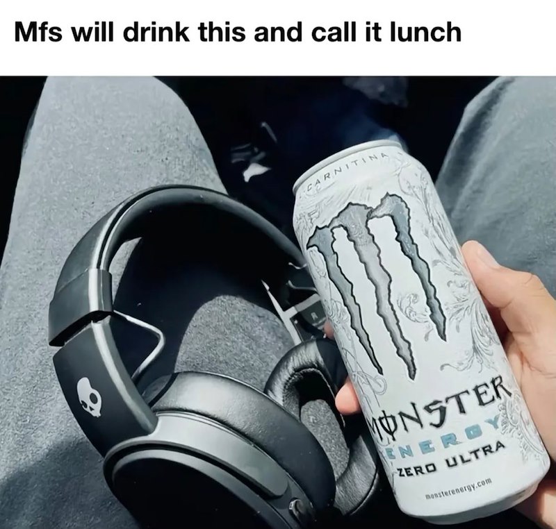 Mfs will drink this and call it lunch RNITINA CARNITI MONSTER ENERGY ZERO ULTRA monsterenergy.com