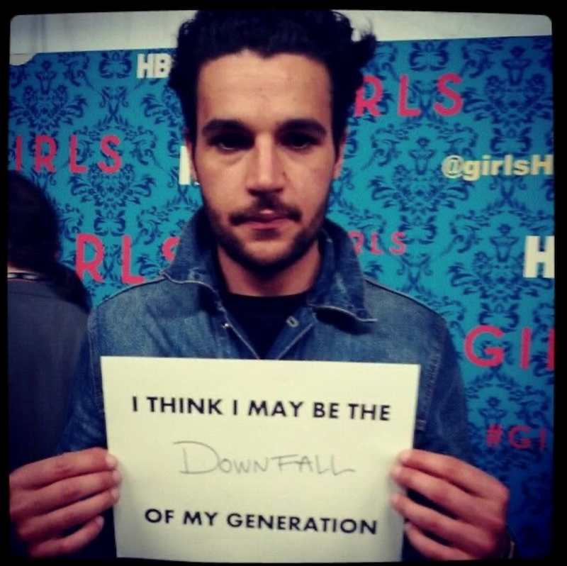 HB I THINK I MAY BE THE DOWN FALL OF MY GENERATION @girlsH H