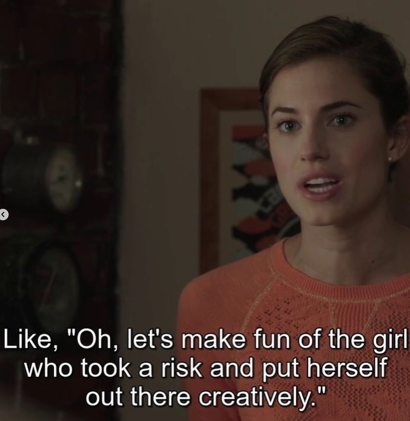 ex Like, "Oh, let's make fun of the girl who took a risk and put herself out there creatively."