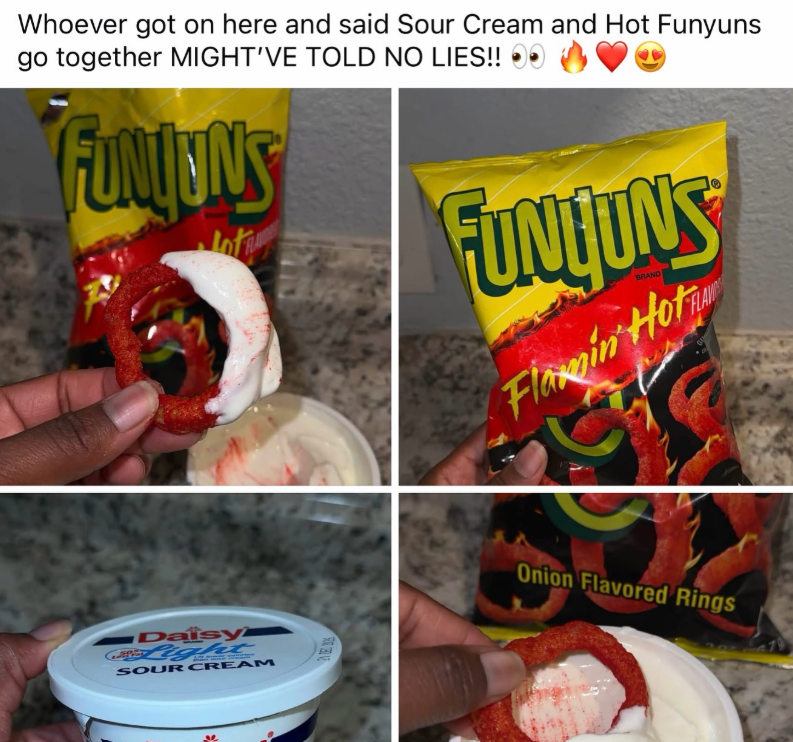 Whoever got on here and said Sour Cream and Hot Funyuns go together MIGHT'VE TOLD NO LIES!! FUNIONS FUNJONS BRAND Flamin Hot FLAW Daisy Light SOUR CREAM Onion Flavored Rings
