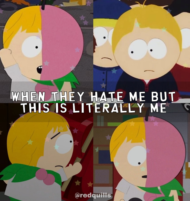 WHEN THEY HATE ME BUT THIS IS LITERALLY ME C @redquills