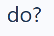 do?