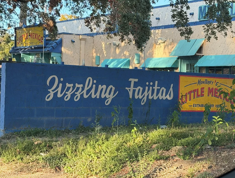 MEXICOT Zizzling Fajitas MONTEREY'S TTLE MEXIC ESTABLED 195